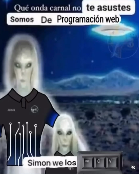 somos los de programacion web, asi es los de control c y control v
